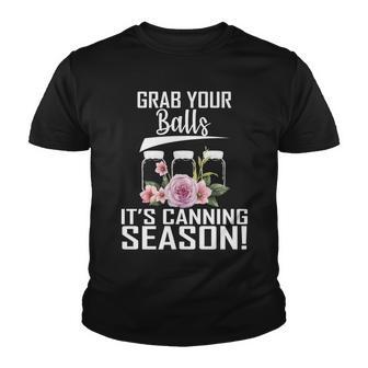 Grab Your Balls Its Canning Season Youth T-shirt - Monsterry UK