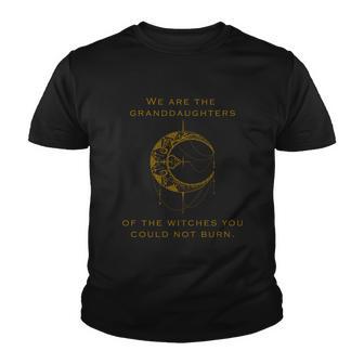 Granddaughters Of The Witches You Could Not Burn Youth T-shirt - Thegiftio UK