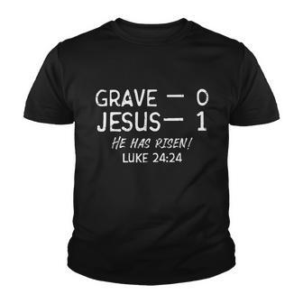 Grave 0 Jesus 1 He Has Risen Jesus Religious Easter Christ Youth T-shirt - Monsterry