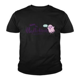 Halloween Boo Ghost Funny Halloween Quote Youth T-shirt - Monsterry