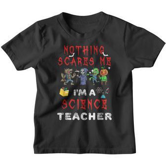 Halloween Science Teacher Apparel Nothing Scares Me Youth T-shirt - Thegiftio