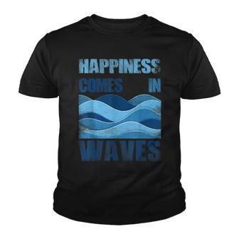 Happiness Comes In Waves Surfing Surf Board Surfer Vacay Youth T-shirt - Thegiftio UK