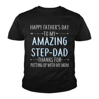 Happy Fathers Day To My Amazing Step-Dad Tshirt Youth T-shirt - Monsterry CA