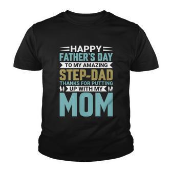 Happy Fathers Day To My Amazing Step Youth T-shirt - Monsterry