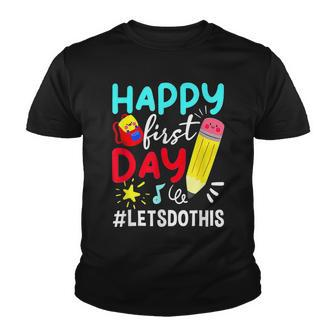 Happy First Day Lets Do This Welcome Back To School V3 Youth T-shirt - Thegiftio UK
