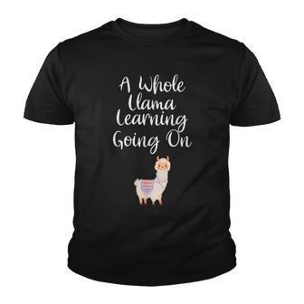 Happy First Day Of School A Whole Llama Learning Going On Youth T-shirt - Thegiftio UK