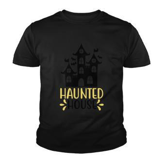 Haunted House Funny Halloween Quote V4 Youth T-shirt - Monsterry CA