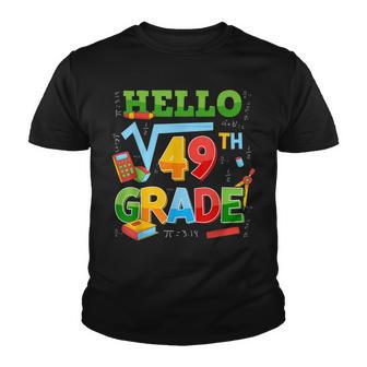 Hello 7Th Grade Back To School Square Root Of 49 Math Lover Youth T-shirt - Thegiftio UK