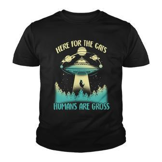 Here For The Cats Humans Are Gross Youth T-shirt - Monsterry