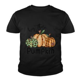 Hey There Pumpkin Thanksgiving Quote Youth T-shirt - Monsterry CA