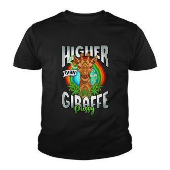 Higher Than Giraffe Gift Pussy Stoner Weed 420 Pot Gift V2 Youth T-shirt - Monsterry AU
