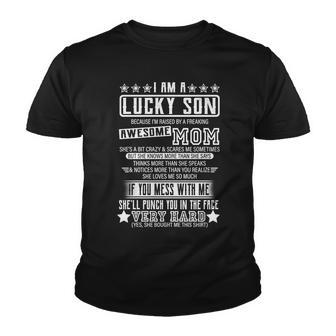 I Am A Lucky Son Funny Awesome Mom Tshirt Youth T-shirt - Monsterry AU