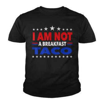 I Am Not Your Breakfast Taco Vintage We Are Not Tacos Youth T-shirt - Thegiftio UK