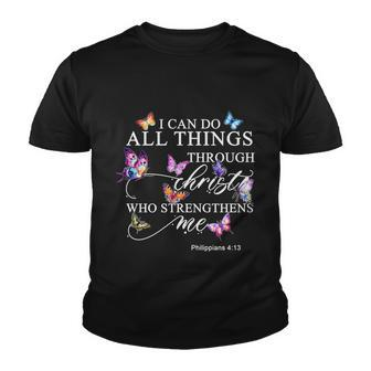 I Can Do All Things Through Christ Butterfly Art Religious Tshirt Tshirt Youth T-shirt - Monsterry AU