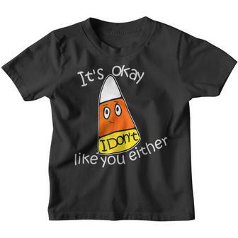 I Dont Like You Either Funny Halloween Candy Corn Youth T-shirt - Thegiftio UK