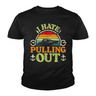 I Hate Pulling Out Boating Captain Vintage V2 Youth T-shirt - Thegiftio UK