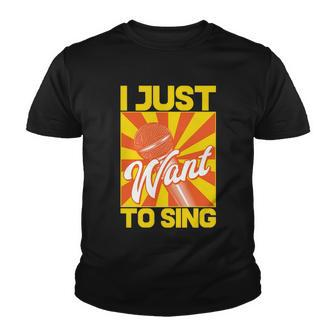 I Just Want To Sing Youth T-shirt - Monsterry AU