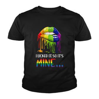 I Licked It So It Mine Gay Pride Lgbt Pride Tshirt Youth T-shirt - Monsterry