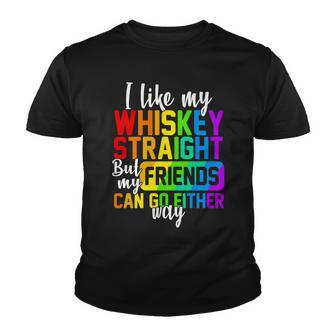 I Like My Whisky Straight But My Friends Can Go Either Way Tshirt Youth T-shirt - Monsterry