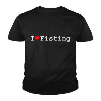 I Love Fisting Youth T-shirt - Monsterry UK