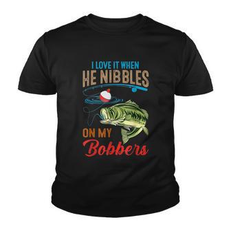 I Love It When He Nibbles On My Bobbers Funny Bass Fishing Youth T-shirt - Monsterry UK