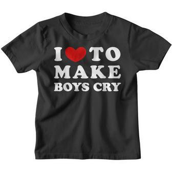 I Love To Make Boys Cry I Like To Make Boys Cry Youth T-shirt - Thegiftio UK