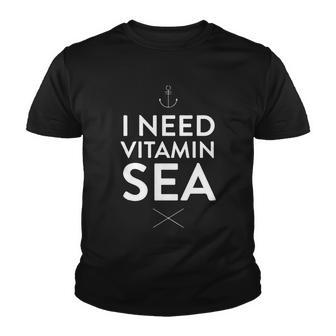 I Need Vitamin Sea Tshirt Youth T-shirt - Monsterry AU