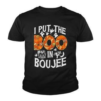 I Put The Boo In Boujee Happy Halloween Youth T-shirt - Seseable
