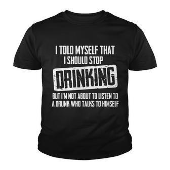 I Should Stop Drinking Funny V2 Youth T-shirt - Monsterry CA