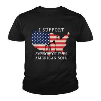 I Support American Oil From American Soil Keystone Pipeline Youth T-shirt - Monsterry CA