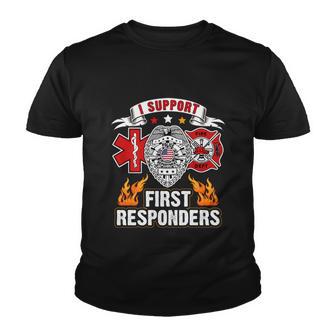 I Support First Responders Firefighter Nurse Police Officer Youth T-shirt - Monsterry DE