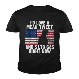 Id Love A Mean Tweet And $179 Gas Right Now Tshirt Youth T-shirt - Monsterry