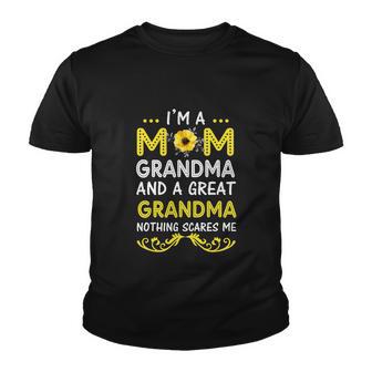 Im A Mom Grandma Great Nothing Scares Me Mothers Day Gifts Youth T-shirt - Monsterry AU