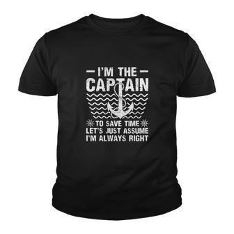 Im Always Right Boat Captain Funny Youth T-shirt - Monsterry UK