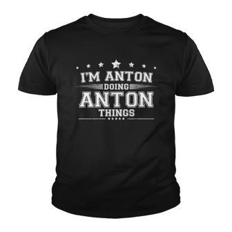 Im Anton Doing Anton Things Youth T-shirt - Thegiftio UK