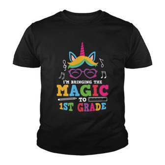 Im Bringing The Magic To 1St Grade Back To School First Day Of School Youth T-shirt - Monsterry