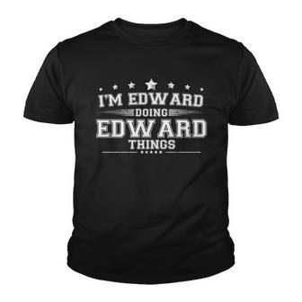 Im Edward Doing Edward Things Youth T-shirt - Monsterry UK