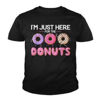 Im Just Here For The Donuts Doughnut Donut Lover Quotes Youth T-shirt - Thegiftio UK
