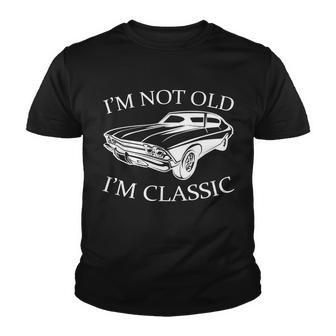 Im Not Old Im Classic Tshirt Youth T-shirt - Monsterry AU