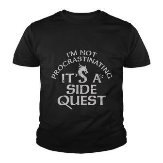 Im Not Procrastinating Its A Side Quest Youth T-shirt - Monsterry