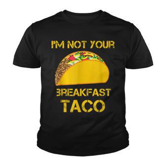 Im Not Your Breakfast Taco Jill Biden Youth T-shirt - Thegiftio UK