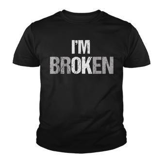Im Ok Broken Invisible Illness Funny Youth T-shirt - Thegiftio UK