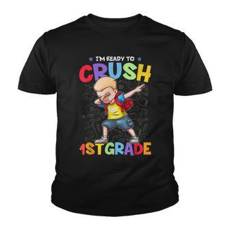 Im Ready To Crush 1St Grade Dabbing Boy Back To School Youth T-shirt - Thegiftio UK