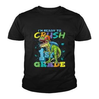 Im Ready To Crush 1St Grade Funny Dinosaur School Youth T-shirt - Monsterry UK