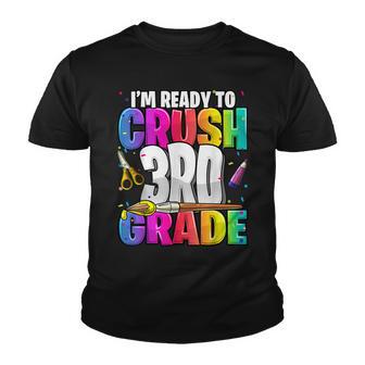 Im Ready To Crush 3Rd Grade Back To School Art Kit Girls Youth T-shirt - Thegiftio UK