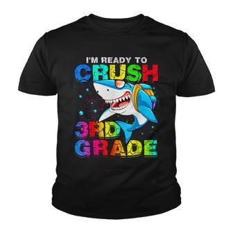 I’M Ready To Crush 3Rd Grade First Day Shark Back To School Youth T-shirt - Thegiftio UK