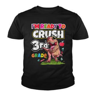 Im Ready To Crush 3Rd Grade For Boys Girls Back To School Youth T-shirt - Thegiftio UK