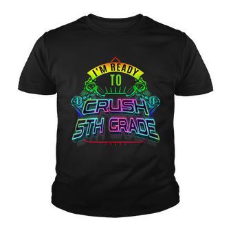 Im Ready To Crush 5Th Grade Back To School Video Game Boys V3 Youth T-shirt - Thegiftio UK