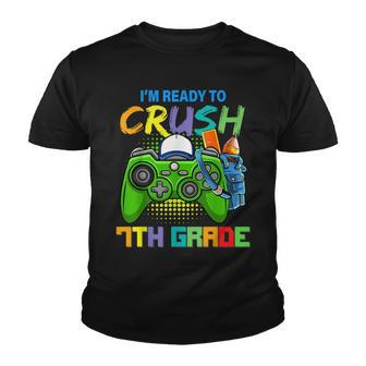 Im Ready To Crush 7Th Grade Back To School Video Game Boys Youth T-shirt - Thegiftio UK