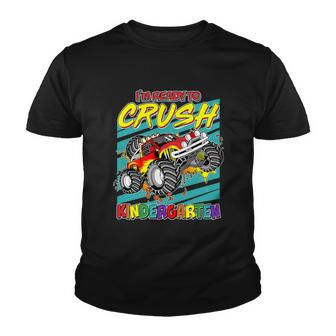 Im Ready To Crush Kindergarten Monster Truck Youth T-shirt - Monsterry